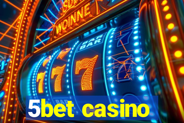 5bet casino